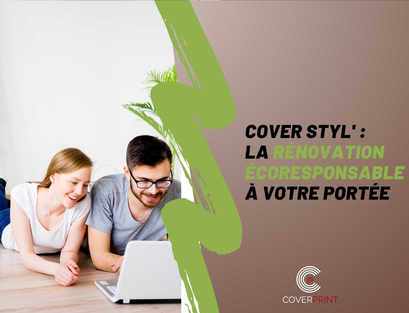 Cover Styl' : La Rénovation Écoresponsable à Votre Portée