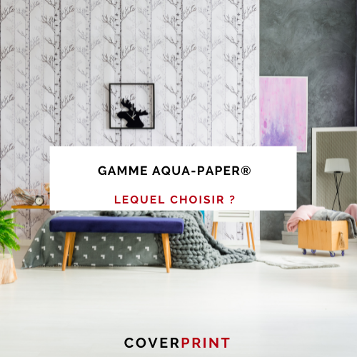 Quel Aqua Paper® choisir ?