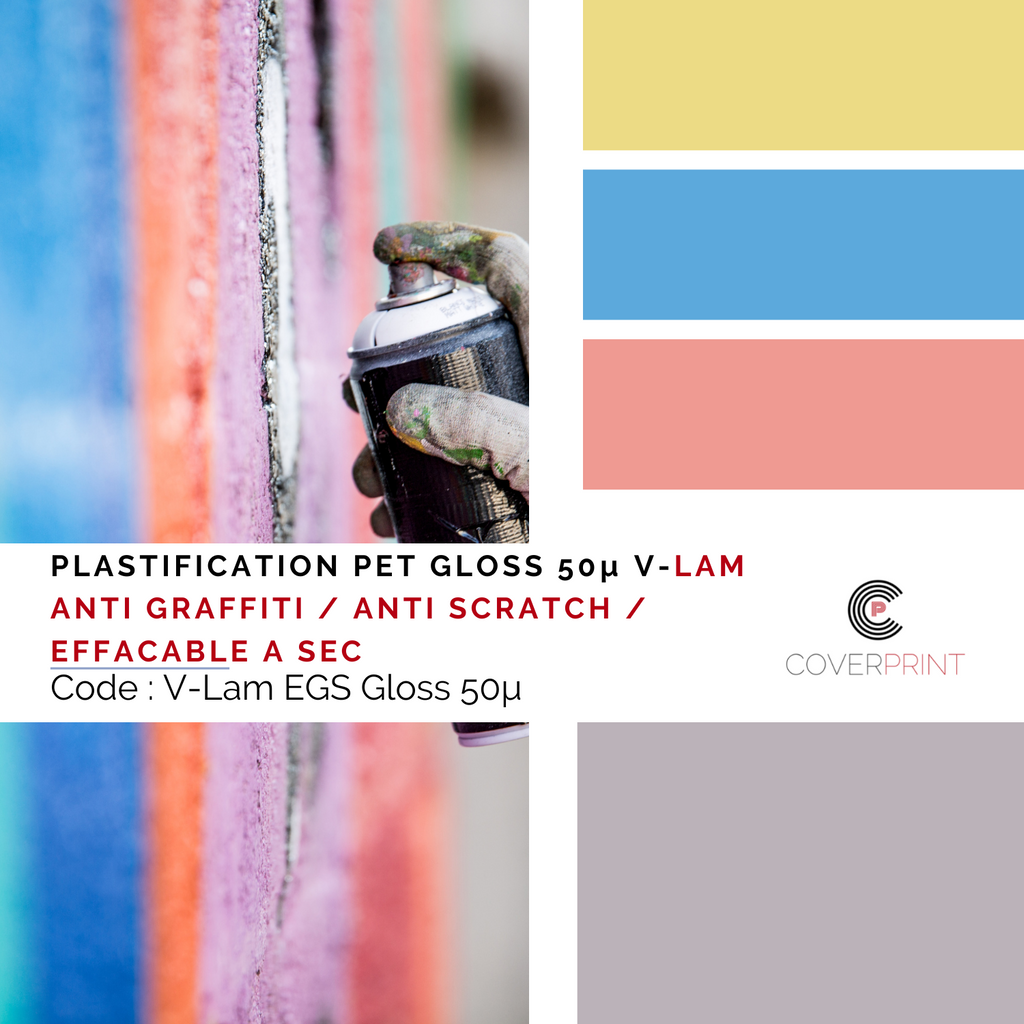 PLASTIFICATION PET GLOSS 50µ V-LAM ANTI GRAFFITI / ANTI SCRATCH / EFFACABLE A SEC